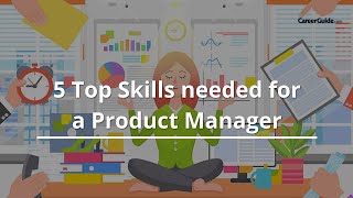 5 Top Skills Needed for a Product Manager | Required Career Skills