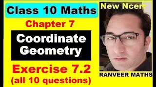 Class 10 Maths , Exercise 7.2 | Coordinate Geometry | NEW NCERT | Ranveer Maths 10