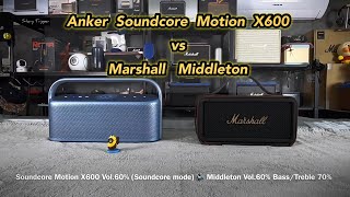 Anker Soundcore Motion X600 vs Marshall Middleton