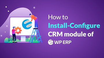 How to set CRM on your WordPress ERP system