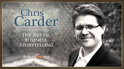 Chris Carder : The Art of Business Storytelling Po...
