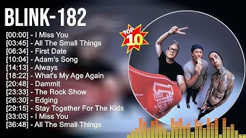 Blink 182 Greatest Hits 2023 🎵 Top 100 Artists To Listen