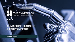 AI, ML & Ethics Cynefin Meetup Recordings - Dive into thought-provoking discussions