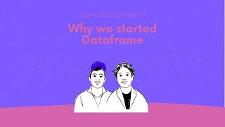 Why we started Dataframe: The simplest Data Discovery and Documentation tool for your data warehouse