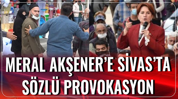 Meral Akşener'e Sivas'ta Sözlü Provokasyon | Haber 11