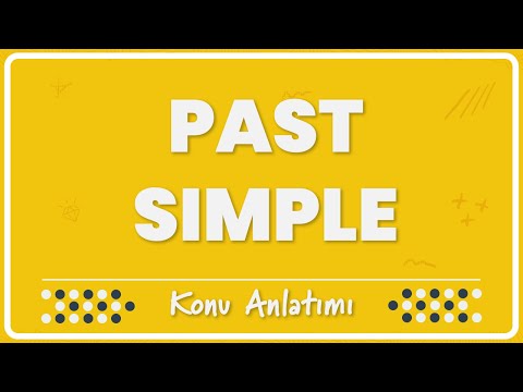 5.1 - Simple Past Tense (Geçmiş Zaman) | Konu Anlatımı