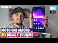 💥 MOTO ONE MACRO 💥-  30 DICAS E TRUQUES - MOTOROLA - BOB TECH #PARTE01