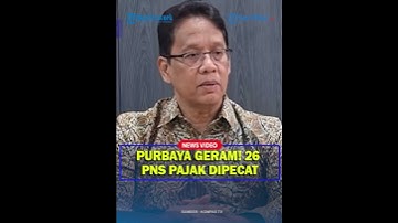 MENKEU AKUI Sebanyak 26 PNS Pajak Dipecat : Bukan Saatnya Main main