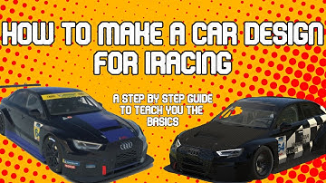 How To Make A Paint Design For iRacing. Step by Step Guide - 2021