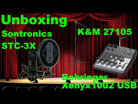 Unboxing Sontronics STC-3X, Behringer - Xenyx1002 USB, K&M 27105