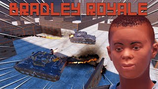 Extreme Rust Bradley Battle Royale Tournament 1