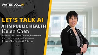Let&#39;s Talk AI - AI in Public Health with Helen Chen
