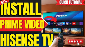 How to Install Prime Video App on Hisense Smart TV (2025 Guide)