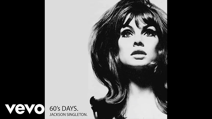 Jackson Singleton - 60's Days