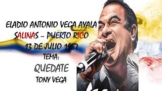 TONY VEGA QUEDATE