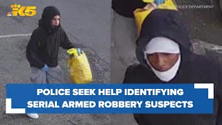 Tacoma police seek help identifying two serial armed robbery suspects
