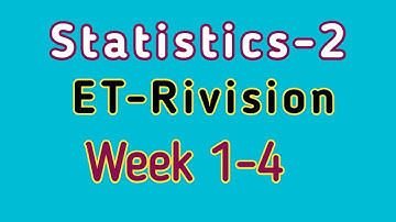 End Term Revision | Week 1-4 | #statistics -2