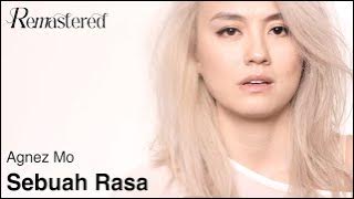 Agnez Mo - Sebuah Rasa |  