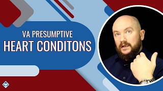 VA Presumptive Conditions for the Heart