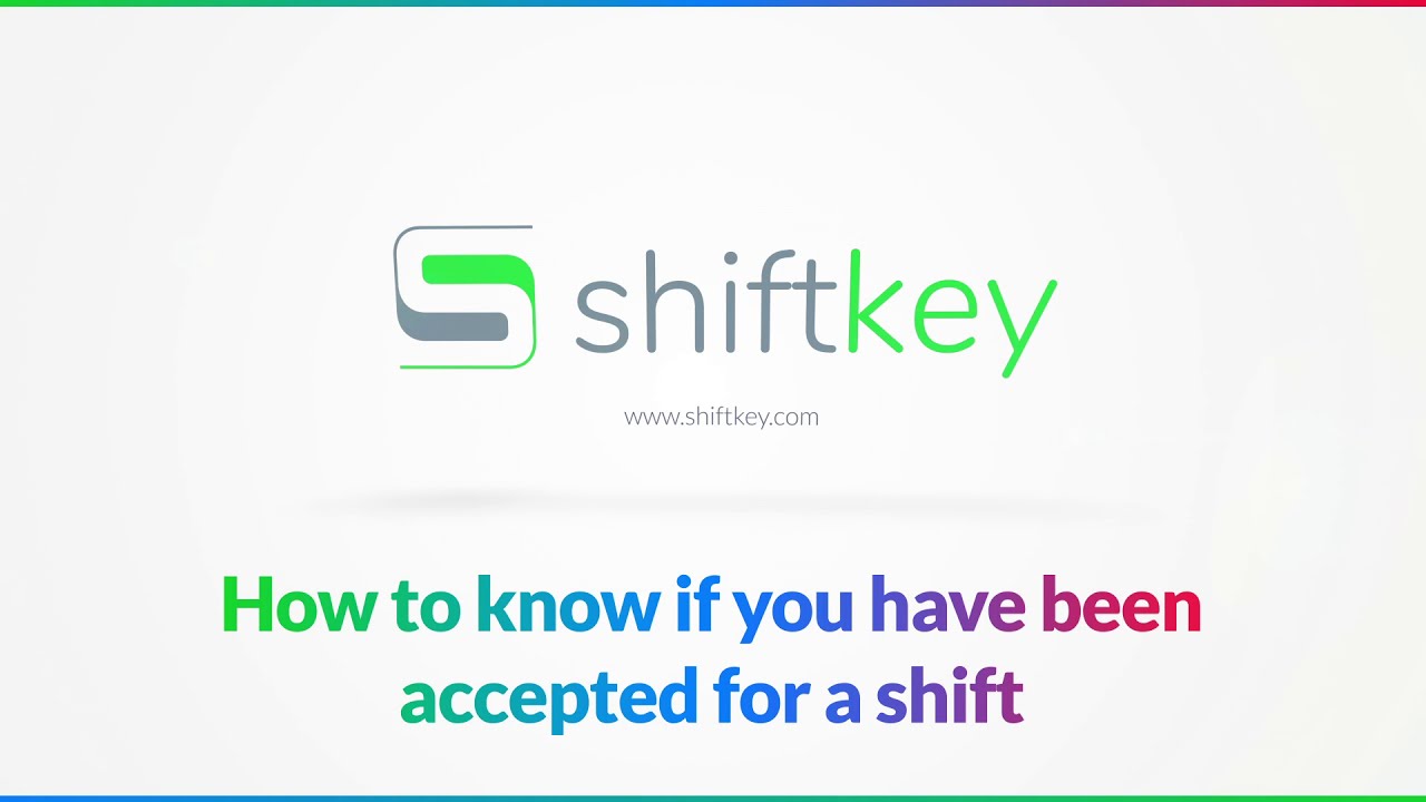 How to know if you've been accepted on a shift (2020) | ShiftKey Help Center