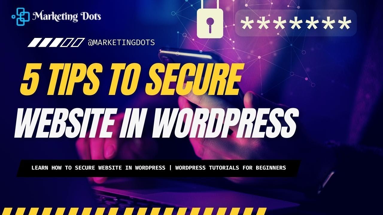 5 Quick Tips "How to secure website in WordPress" | WordPress tutorial ...