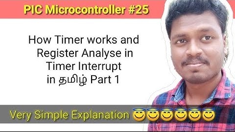 #25 How Timer works and Register Analyse in Timer Interrupt in தமிழ் Part 1