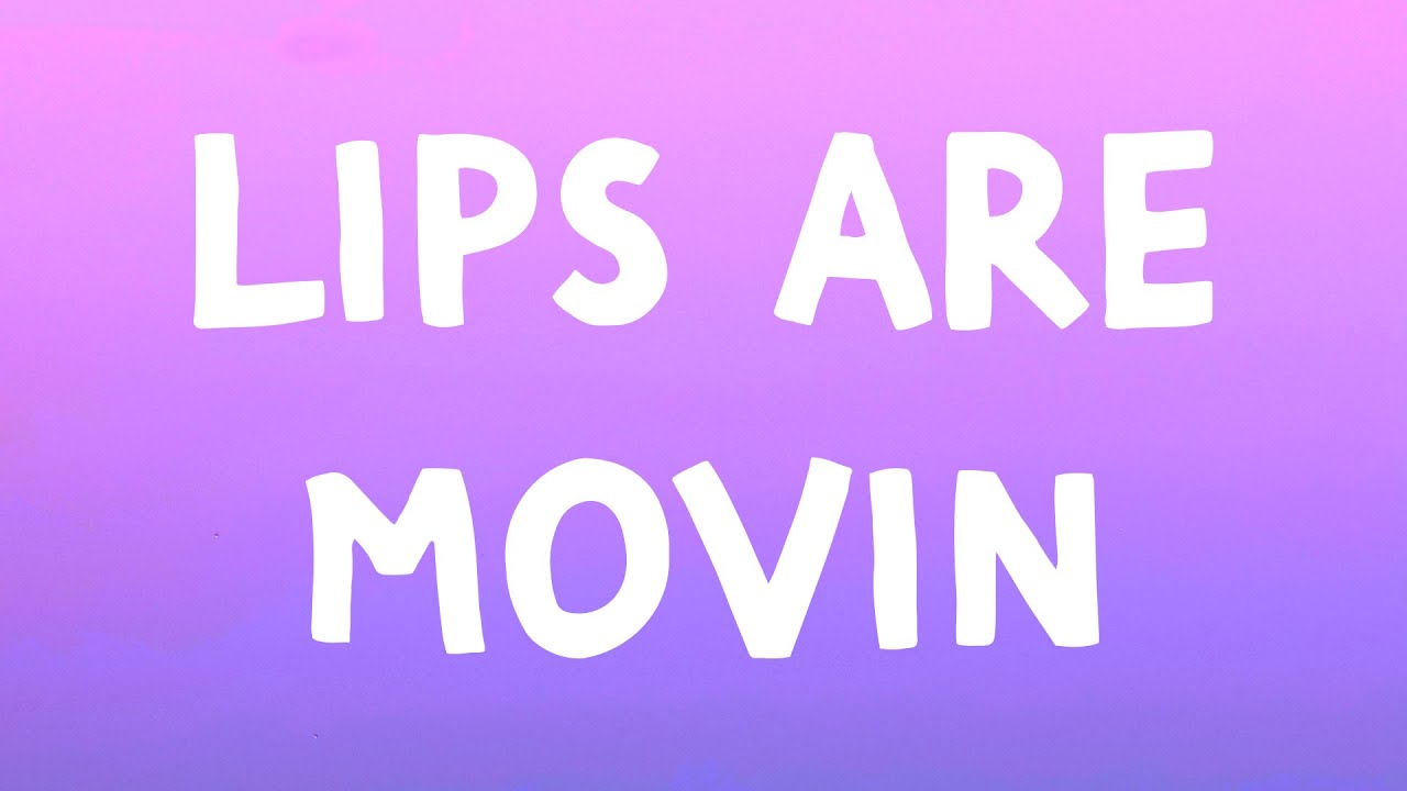 Meghan Trainor Lips Are Movin (Lyrics) YouTube