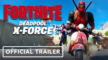 Fortnite - Official Deadpool X-Force Trailer