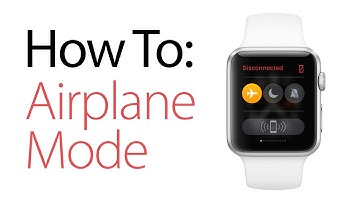 How to Enable Airplane Mode on the Apple Watch and iPhone at the Same Time