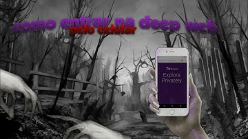 Como entrar na deep web pelo celular