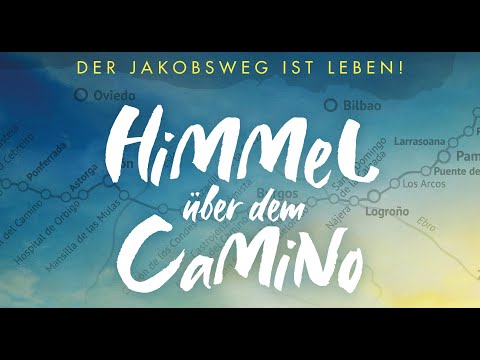 HIMMEL ÜBER DEM CAMINO - DER JAKOBSWEG IST LEBEN! | Trailer | deutsch/german