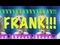 HAPPY BIRTHDAY FRANK! - EPIC Happy Birthday Song