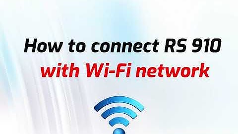 Realtime Biometrics - How to connect RS 910 to Wi-Fi network?