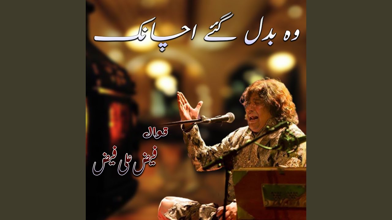 Wo Badal Gaye Achanak