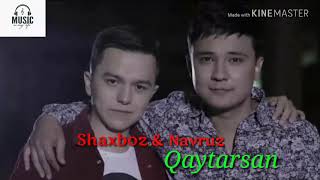 Shaxboz & Navruz - Qaytarsan (So'ngan tuyg'u 2) (music version)