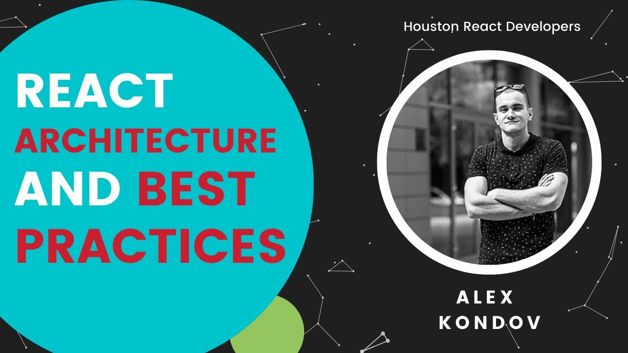 React Architecture and Best Practices • Alexander Kondov - YouTube