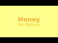 Robyn - Honey (Audio)