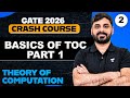Theory of Computation 02: Fundamentals of TOC - Part 01 | GATE Crash Course in Computer Science & IT