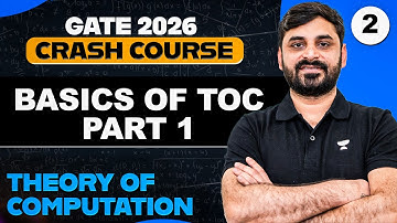 Theory of Computation 02 | Basics of TOC Part 01 | Computer Science & IT | GATE Crash Course