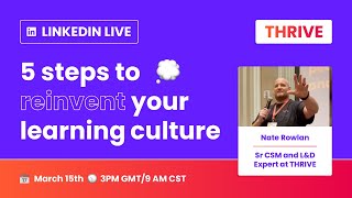 5 steps to reinvent your learning culture