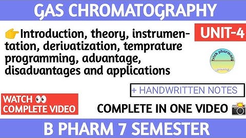 Gas chromatography unit 4 | complete handwritten notes | 7 semester |