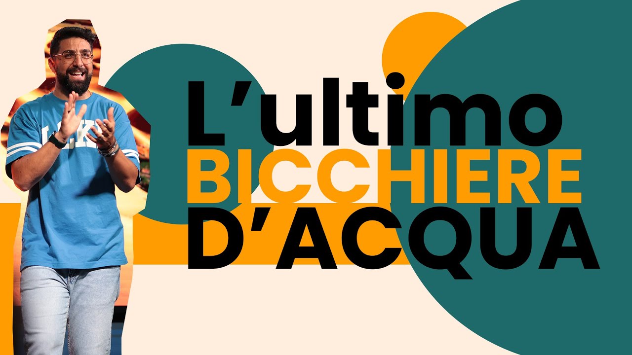 L'ultimo bicchiere d'acqua - Past. Umberto Nettuno