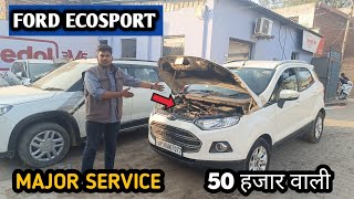 FORD ECOSPORT MAJOR SERVICE 👍👆@mukeshchandragond