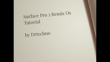 Tutorial: Remix Os installation on Microsoft Surface Pro 3. Everything  works PEN also works!