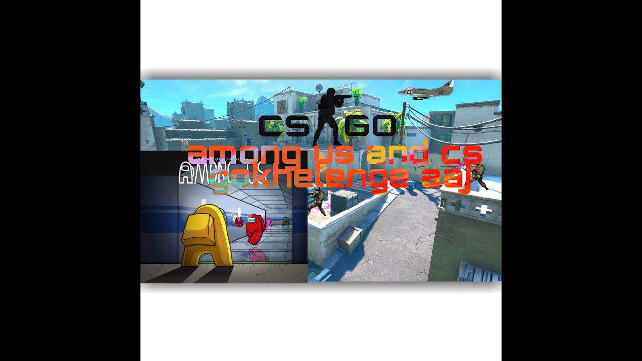 CS - GO AND AMONG US/REBELLION GAMESTER/LIVE - YouTube