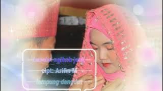 ngikok janji- Iwan sagita ft.Mega Sulyana cipt: Arifin M -lagu lampung karaoke-no vocal