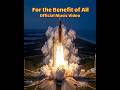 "For the Benefit of All" – Official Music Video #artemis2 #nasa #moonmission #spacex #orion #moon