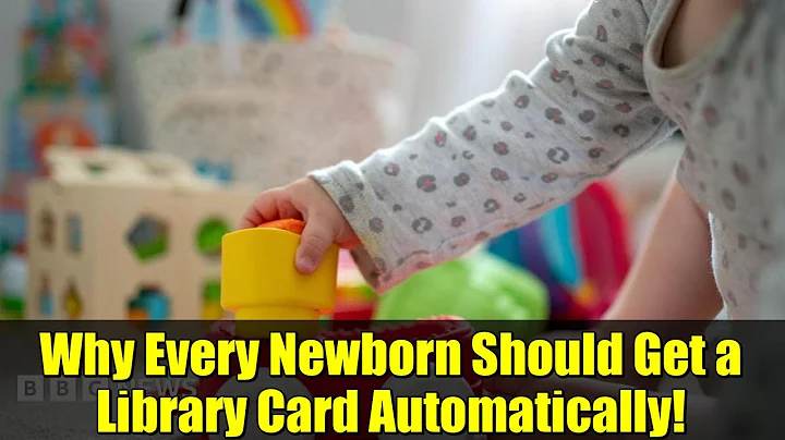 Why Every Newborn Should Get a Library Card Automatically!