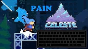 Controller Player Tries Keyboard... (Celeste)