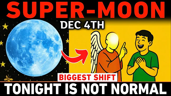 CHOSEN ONES 🌕 December 4, 2025 SUPERMOON ALERT 🚨 The Most Powerful Night of the Year Is Here!